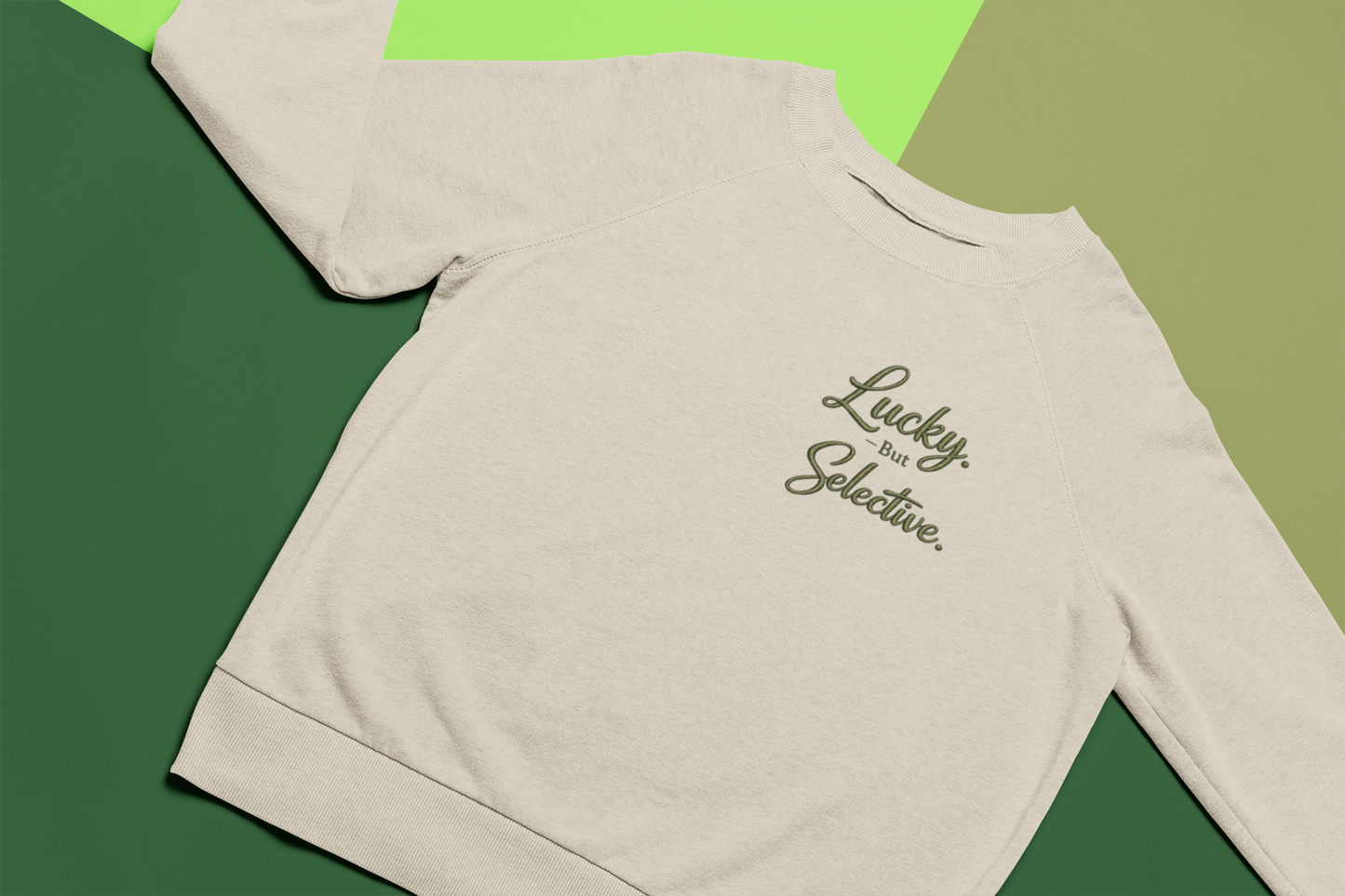 Lucky. But Selective. | Signature Embroidered Sweatshirt
