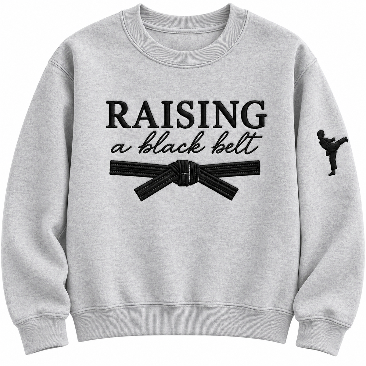 Raising a Black belt | Embroidered Crewneck & Hoodie