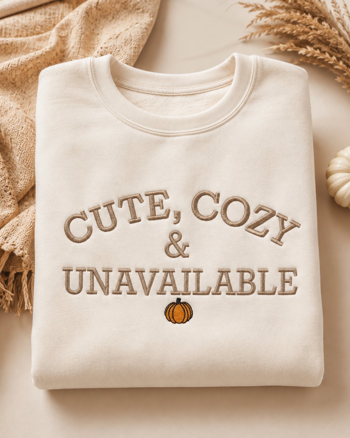 Cute, Cozy & Unavailable Embroidered Fall Crewneck
