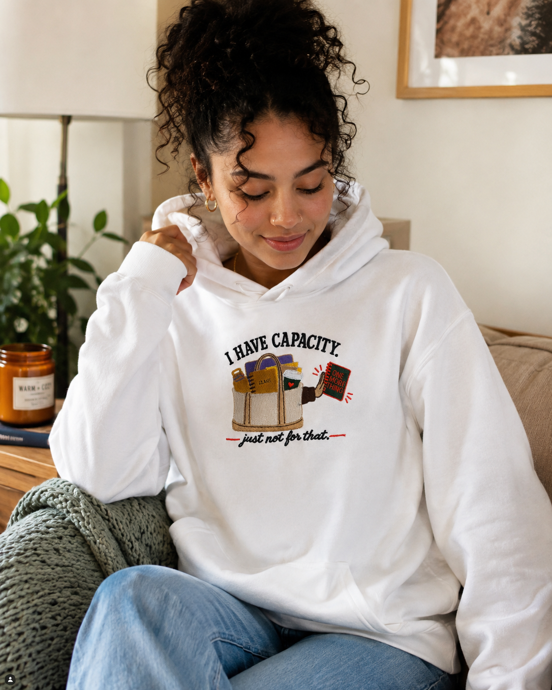 I Have Capacity… Just Not for That Embroidered Hoodie