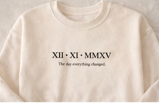 Custom Roman Numeral Date Embroidered Crewneck Sweatshirt