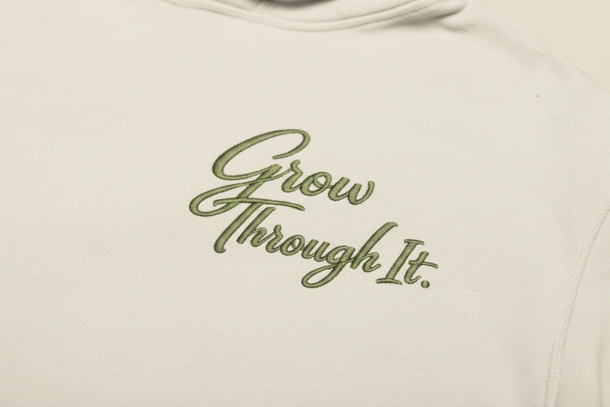 White hoodie - Grow Through It